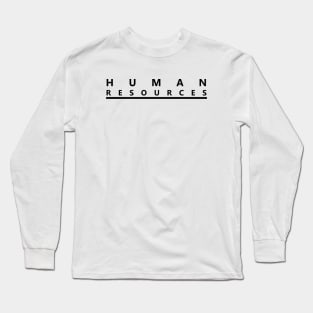 HUMAN RESOURCES (b) Long Sleeve T-Shirt